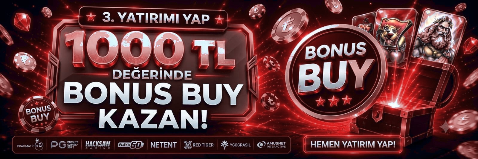 3. Yatırıma 1000 ₺ Bonus Buy